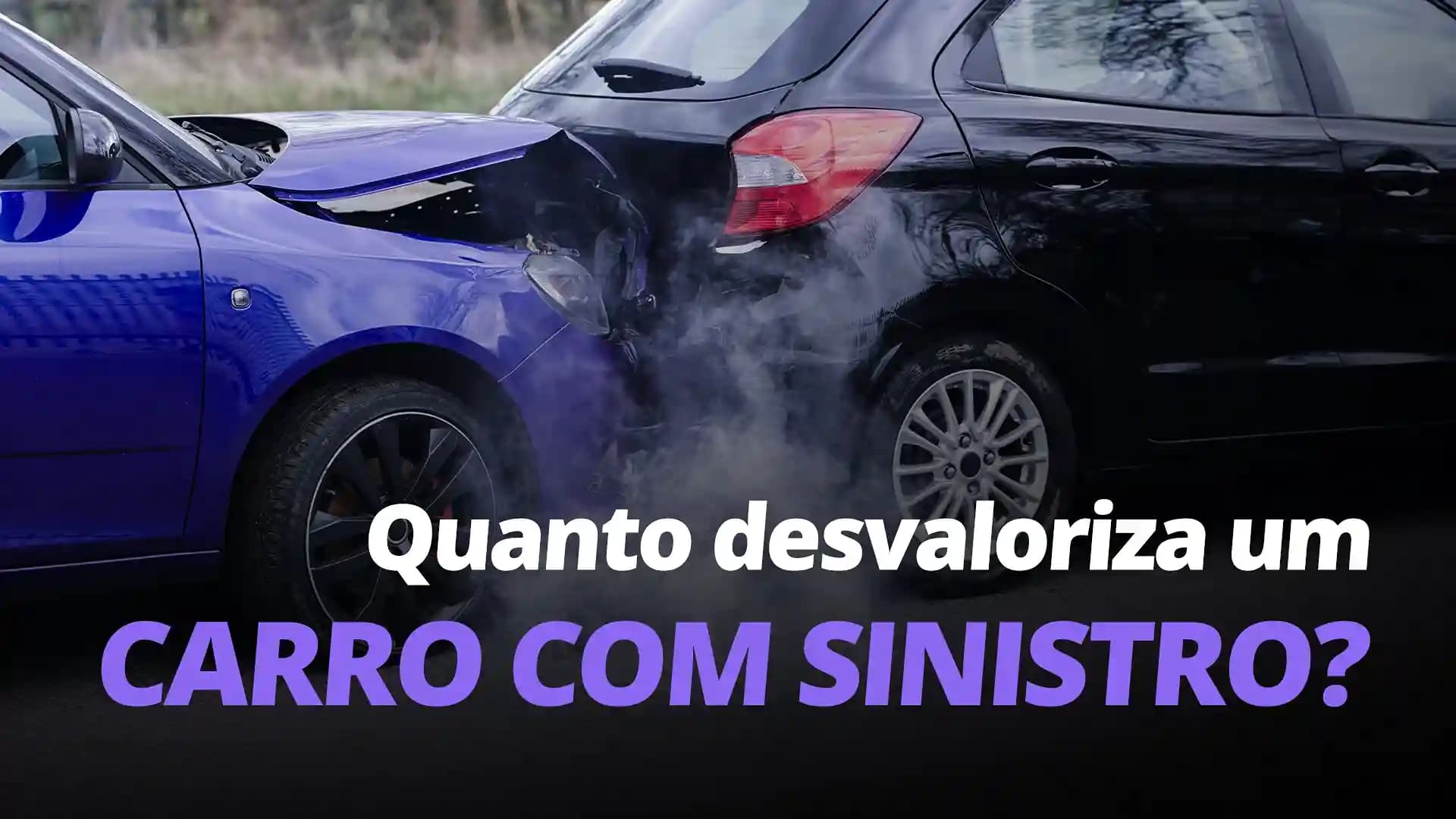 Vale a Pena Comprar Carro com Sinistro? Entenda a Desvalorização