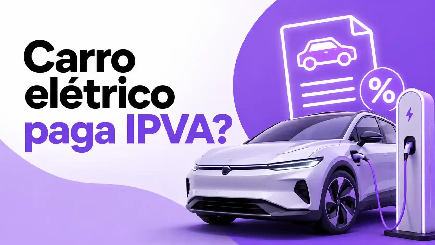 Carro elétrico paga IPVA? Entenda regras e isenção no Brasil