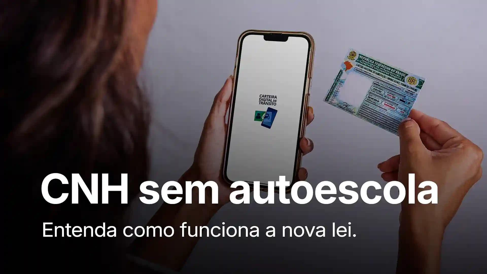 CNH Sem Autoescola: Entenda a Nova Lei e Como Funciona na Prática