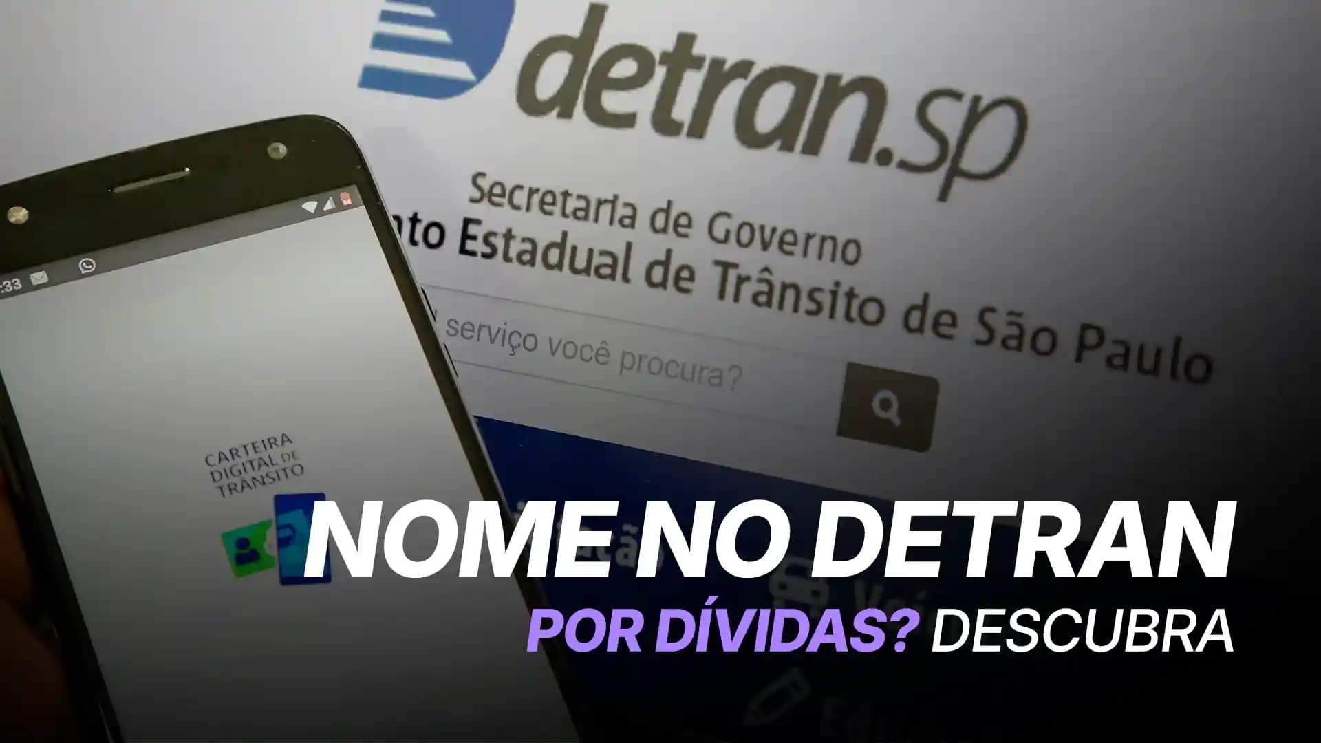 Como Descobrir se Meu Nome Está no Detran por Dívidas de Trânsito?