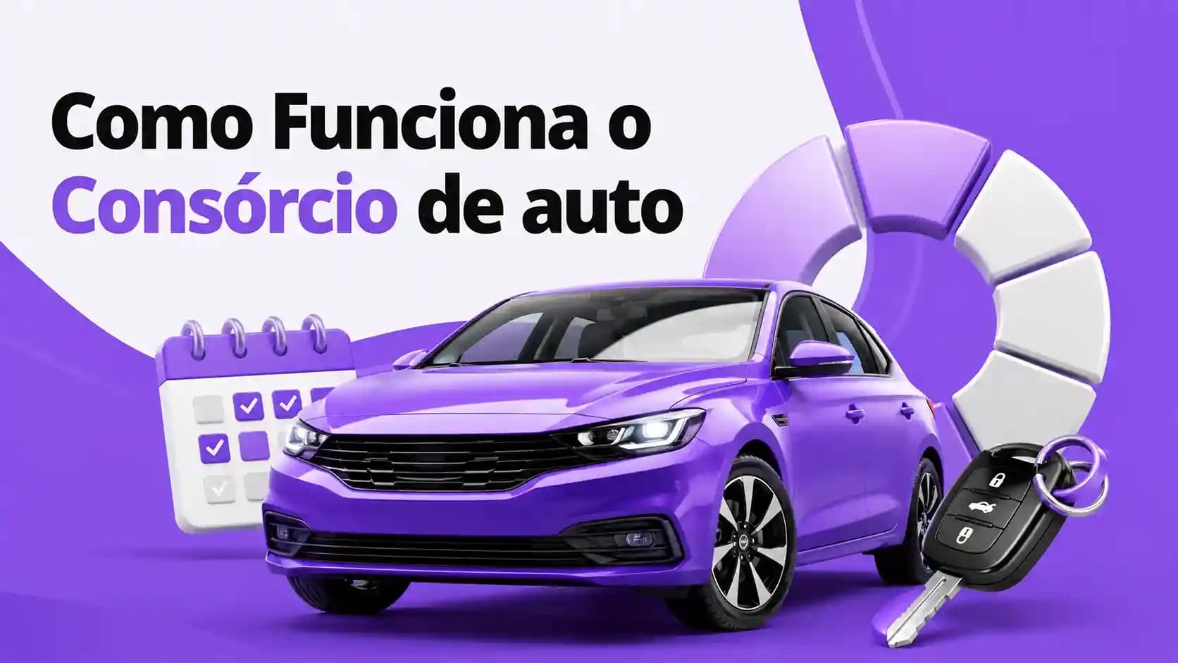 Como Funciona o Consórcio de Veículos? Entenda as Regras, Vantagens e Desvantagens
