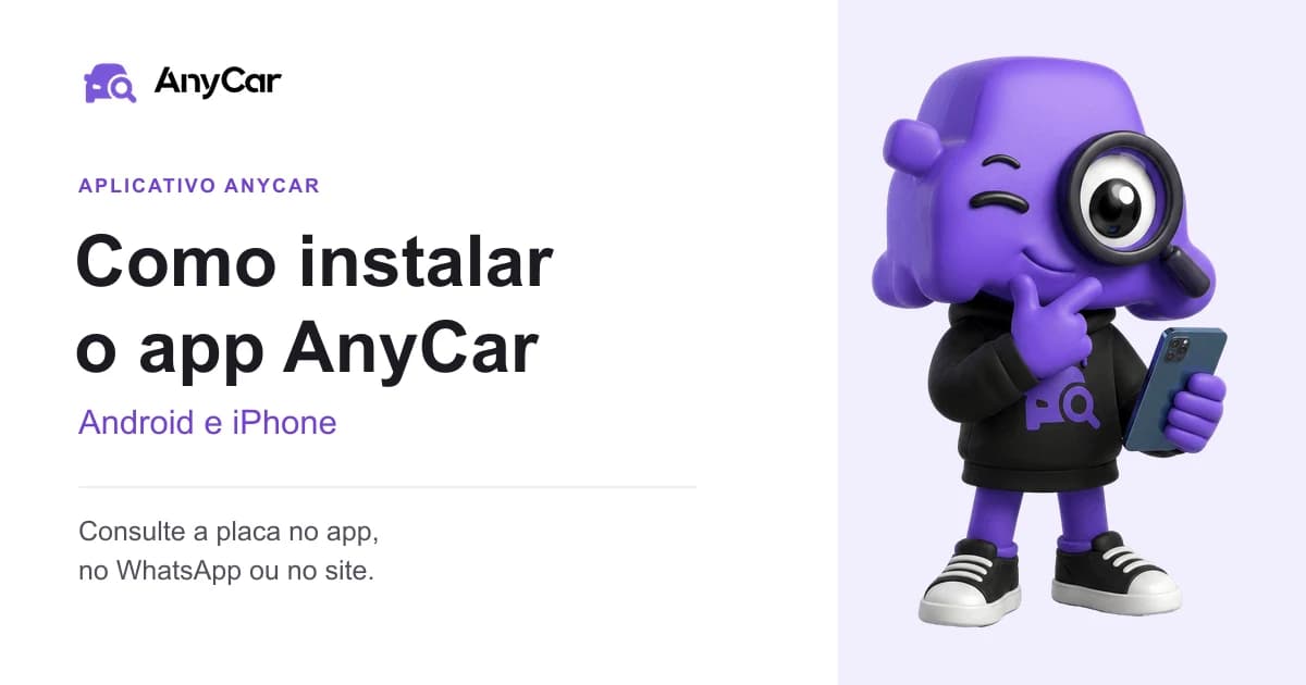 Como instalar o app da AnyCar e consultar uma placa