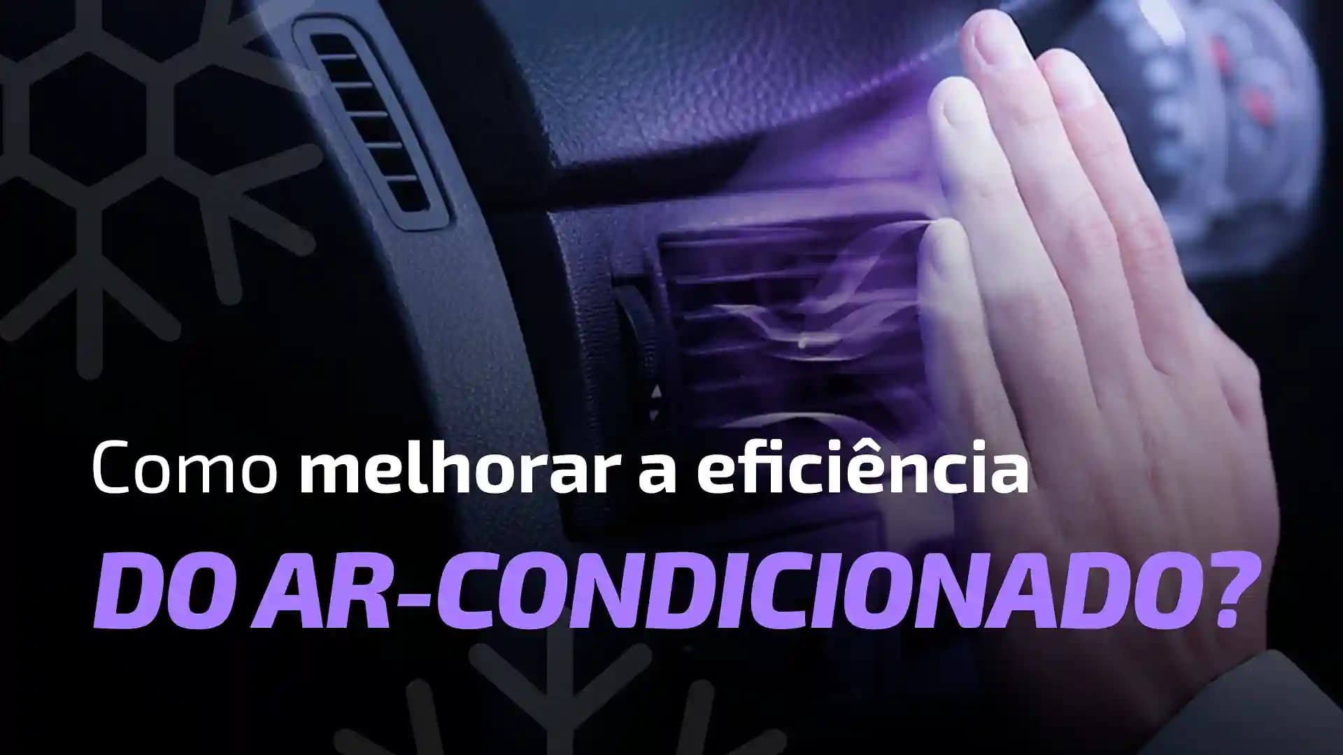 Como Melhorar a Eficiência do Ar-Condicionado do Veículo e Economizar Combustível