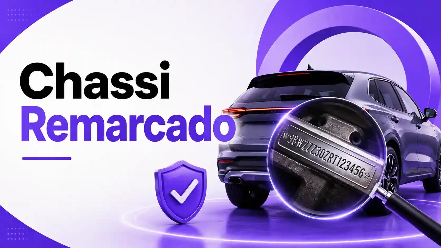 Como Identificar Chassi Remarcado: Guia para Evitar Golpes em Usados