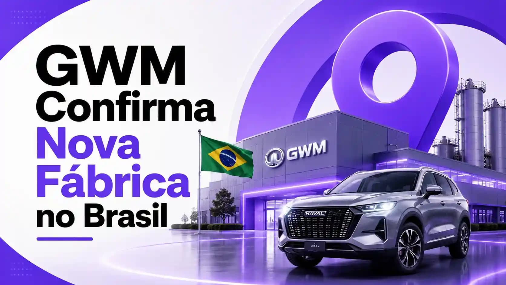GWM Confirma Nova Fábrica no Brasil: Ora 5 Nacional Chega com Produção Local