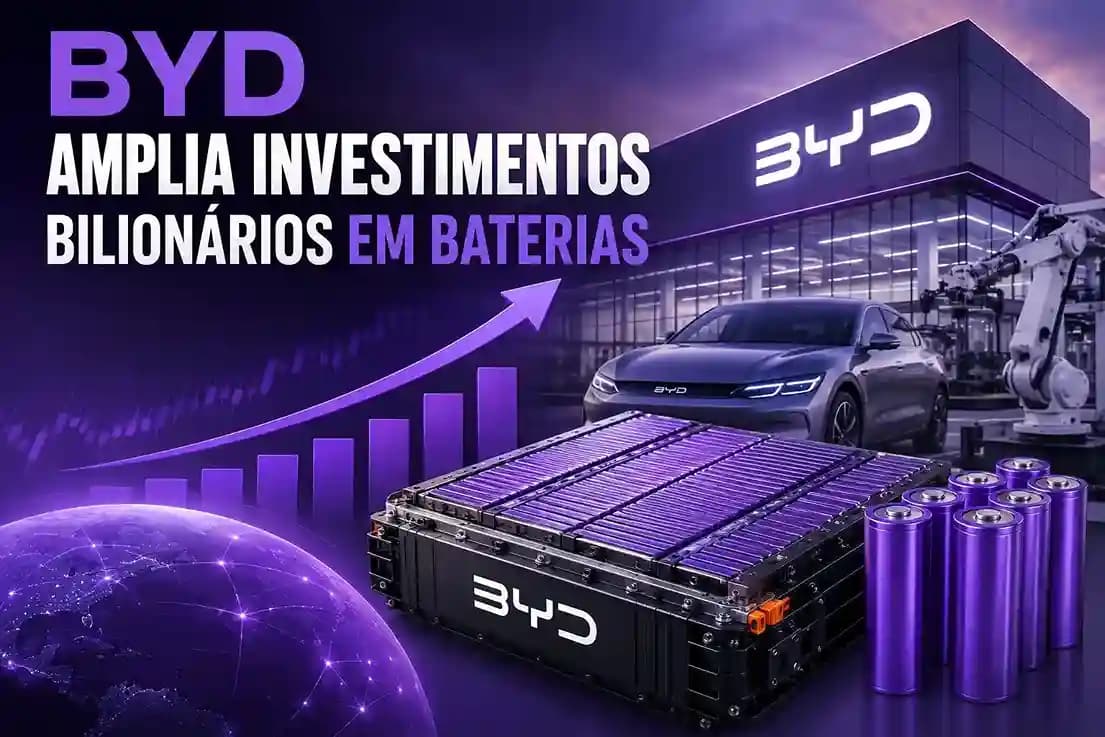 BYD Amplia Investimentos Bilionários em Baterias e Acelera Expansão no Brasil