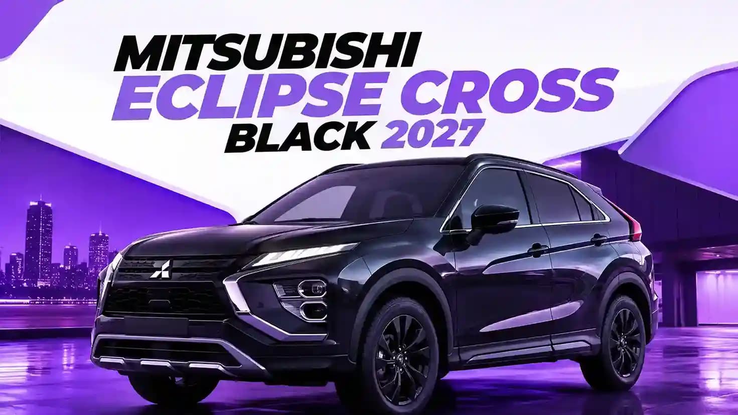 Mitsubishi Eclipse Cross Black 2027: preço, versão e ficha no Brasil