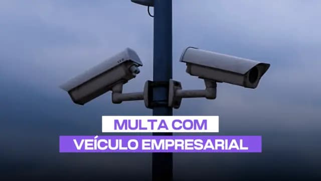 Multas com Veículos Empresariais: Quem Paga?