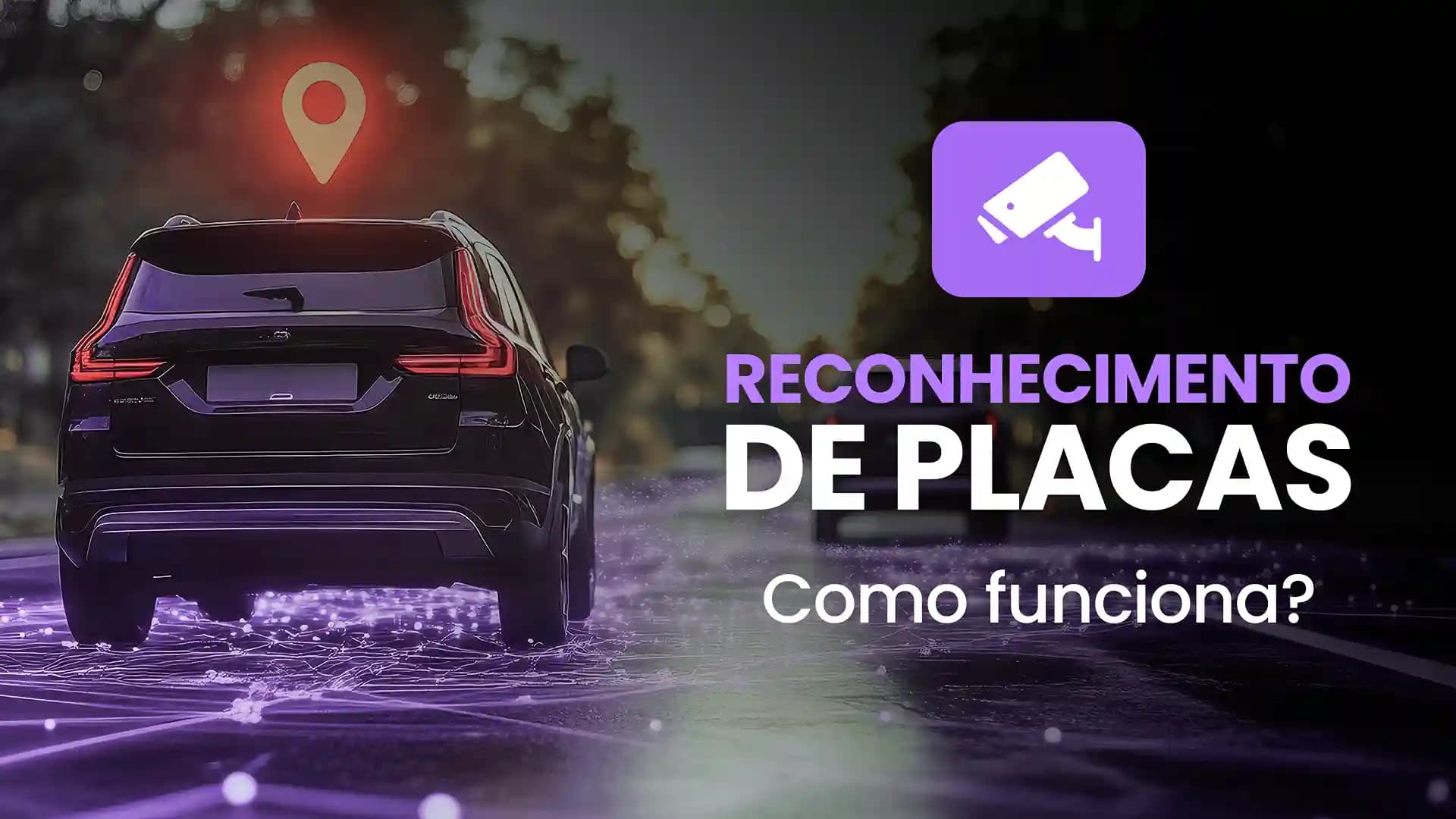 Como Funciona a Nova Fiscalização por Câmeras de Reconhecimento de Placas