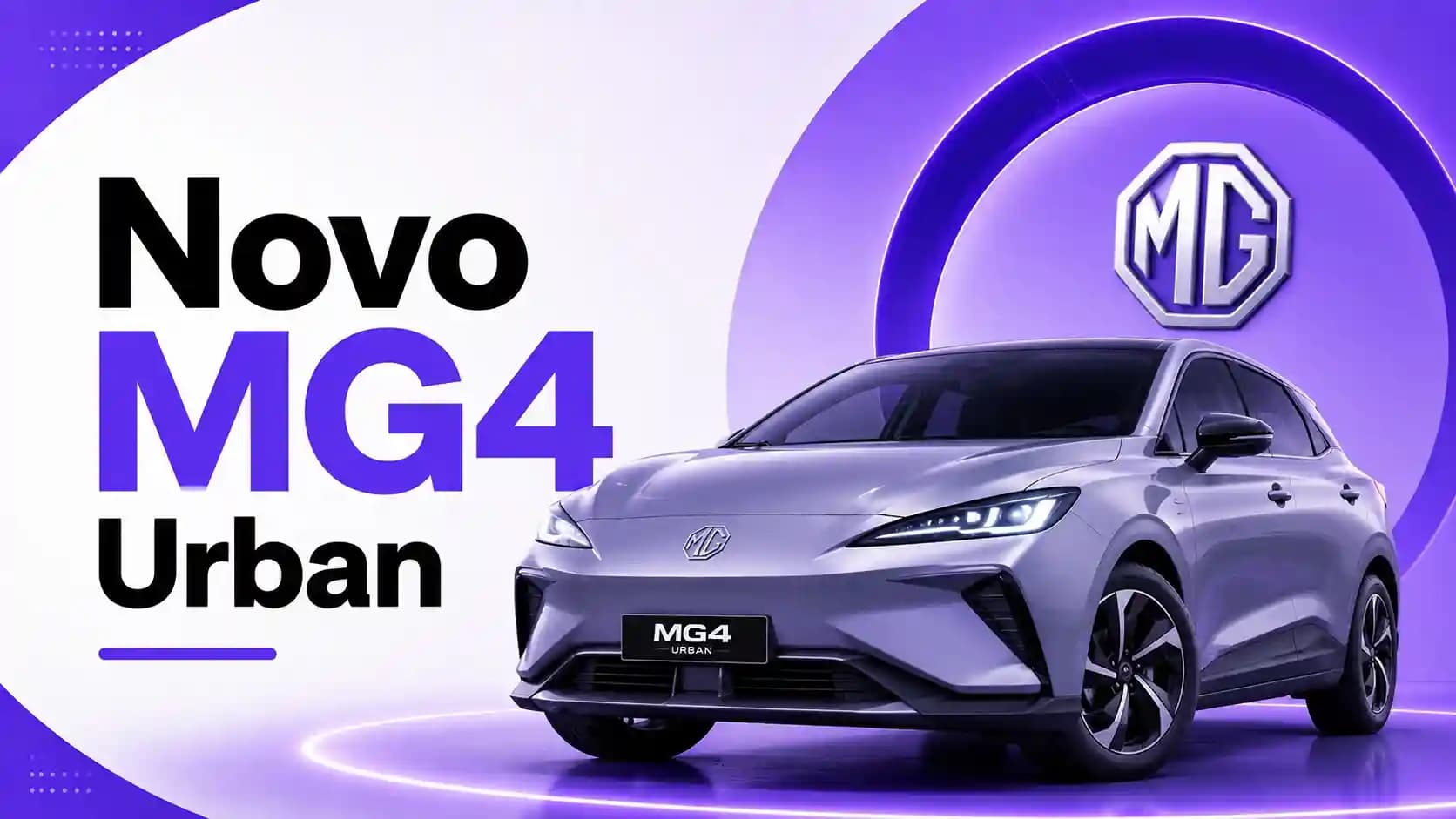 Novo MG4 Urban: Preço, Autonomia e Tudo Sobre o Novo Elétrico da MG no Brasil
