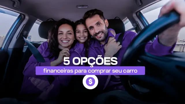 5 Opções financeiras para você comprar seu próximo veículo