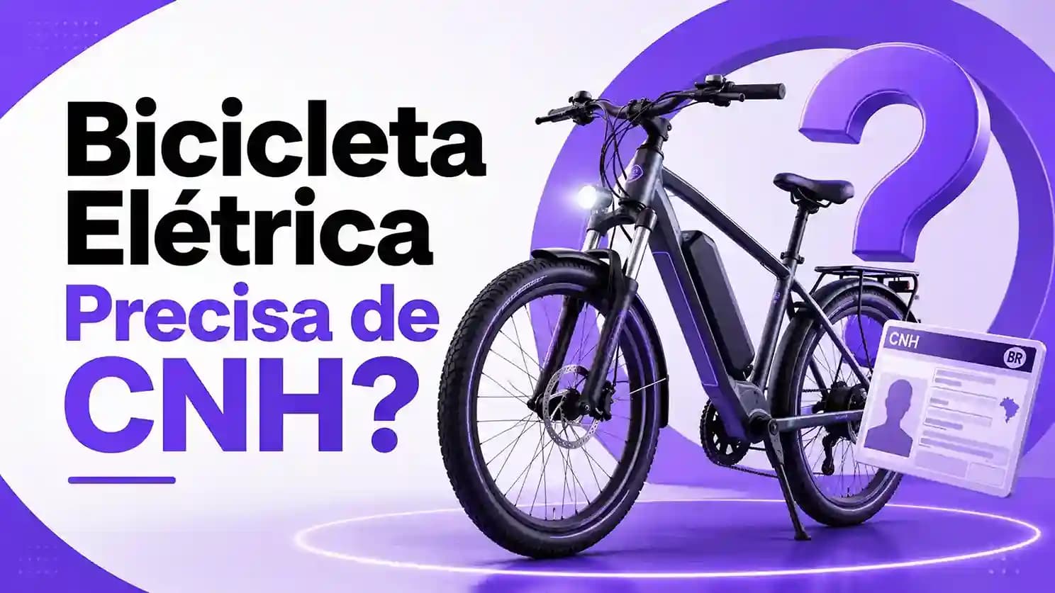 Bicicleta Elétrica Precisa de CNH? Veja as Regras Atualizadas no Brasil