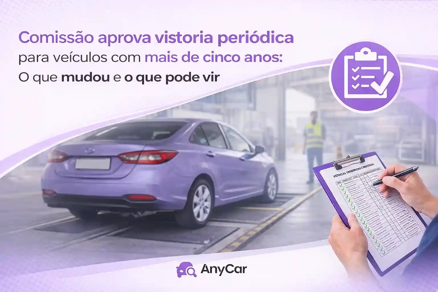 Comissão Aprova Vistoria Periódica para Veículos com Mais de Cinco Anos