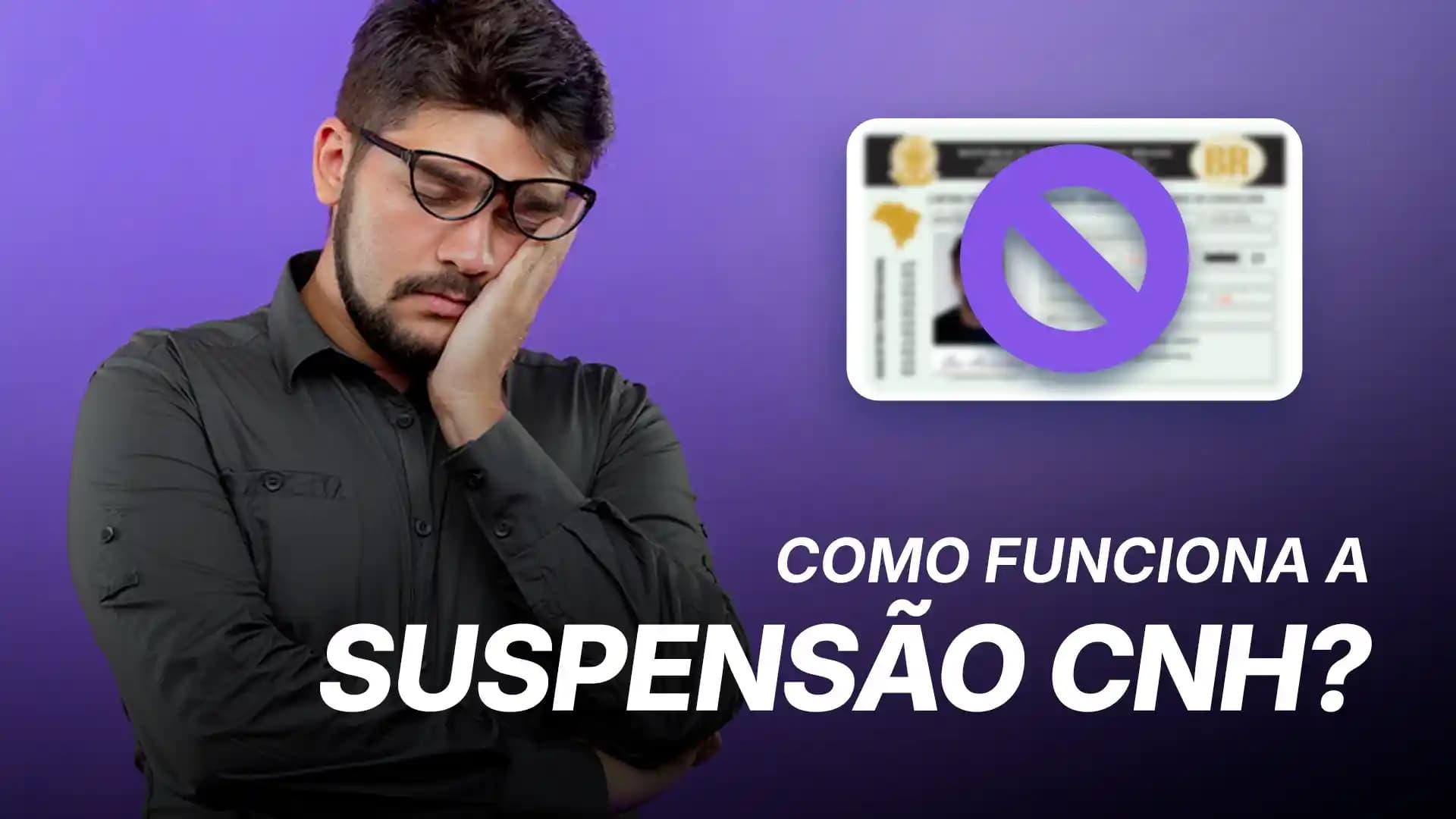 Como Funciona a Suspensão da CNH e Como Evitar Perder a Habilitação?