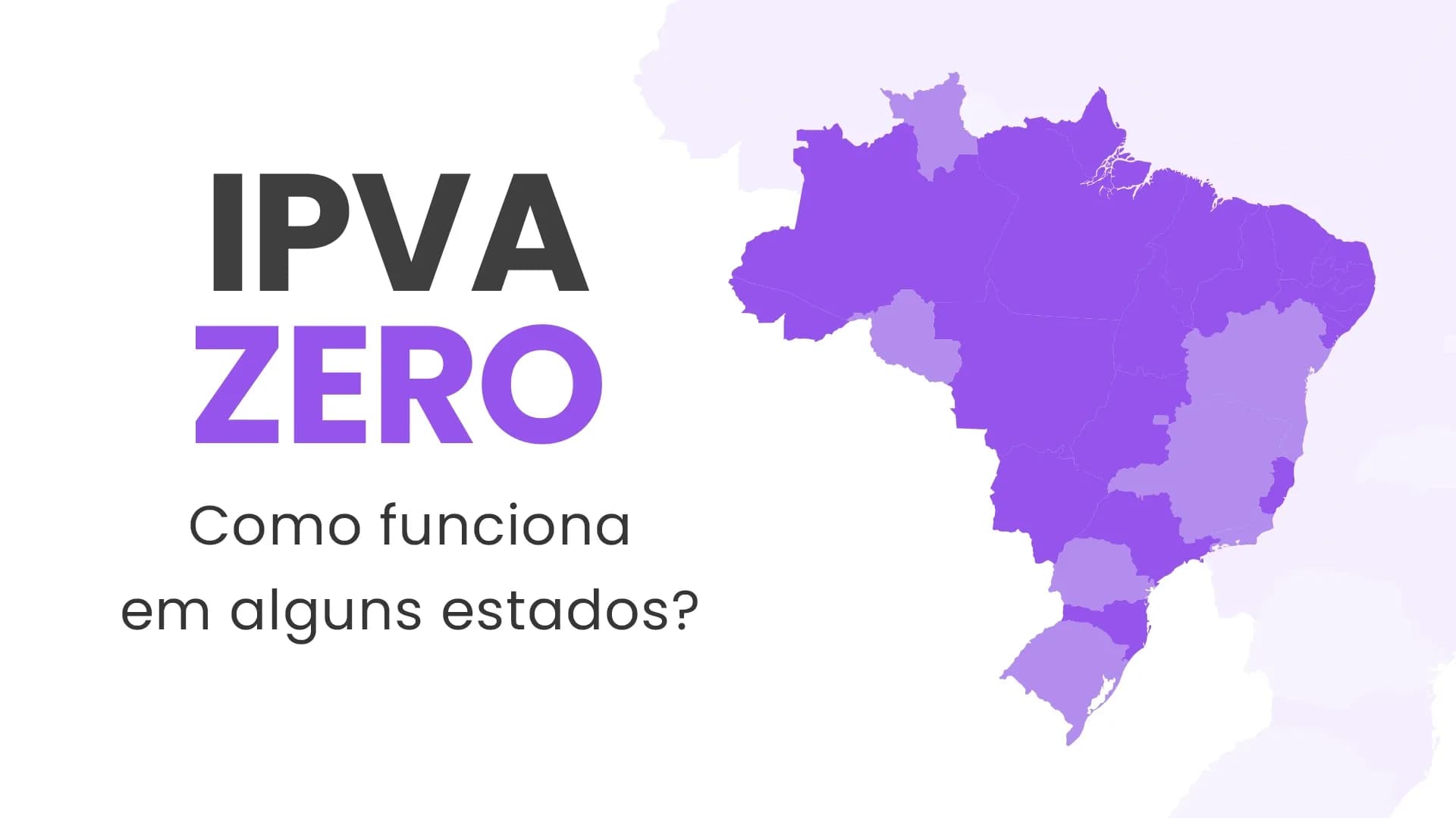 Como Funciona o IPVA Zero em Alguns Estados: Quem Tem Direito?