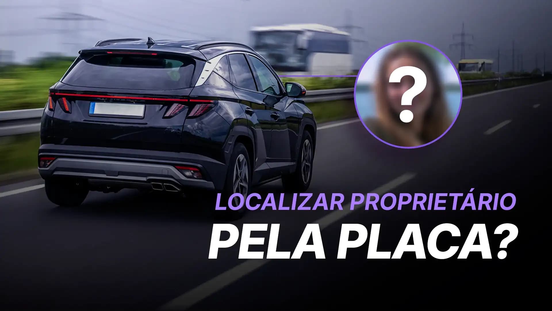 Como Localizar o Proprietário de um Veículo Apenas pela Placa?