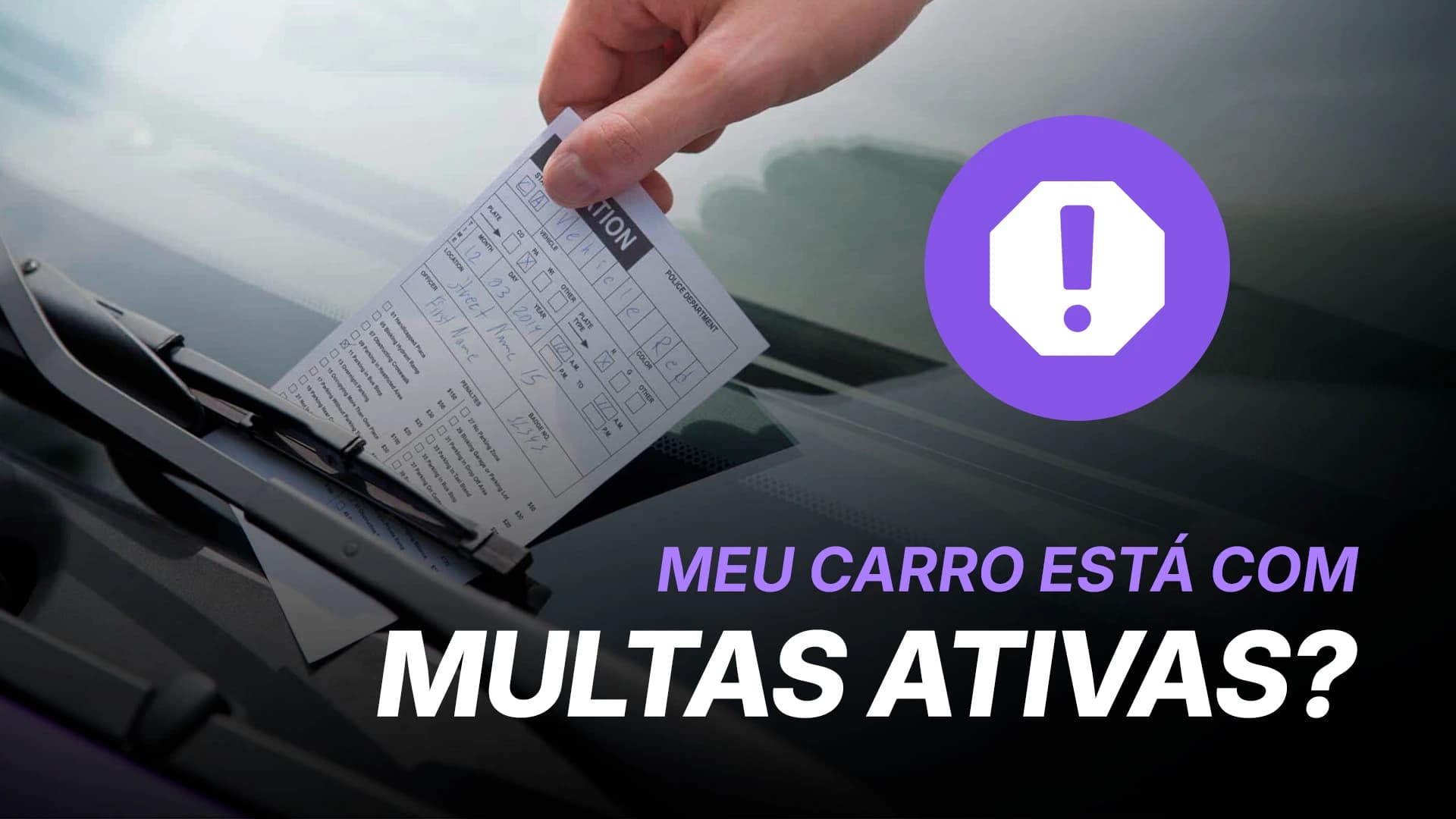 Como Saber se Meu Carro Está com Multas Ativas e Evitar Surpresas?