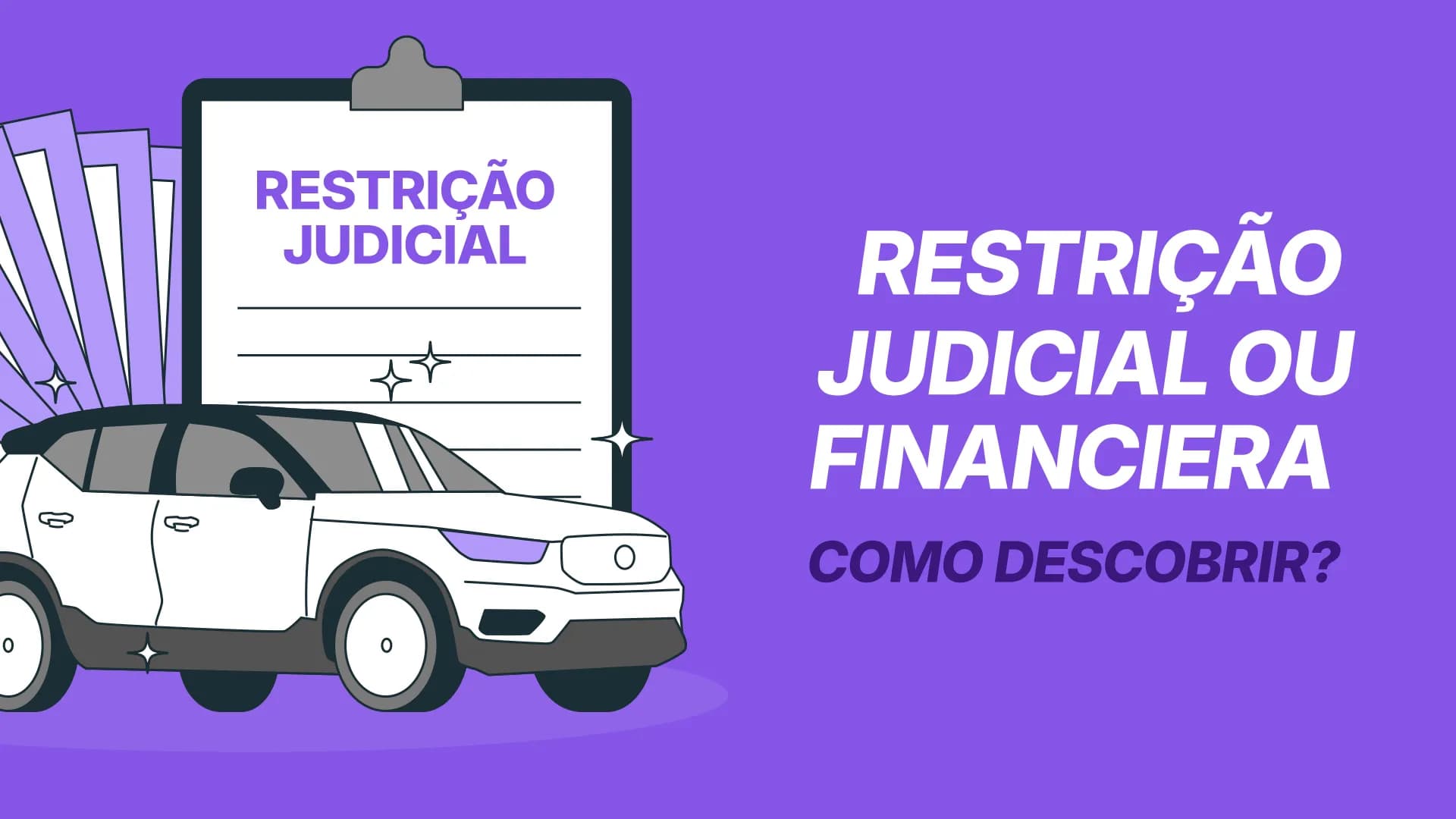 Como Saber se o Carro Tem Alguma Restrição Judicial ou Financeira?