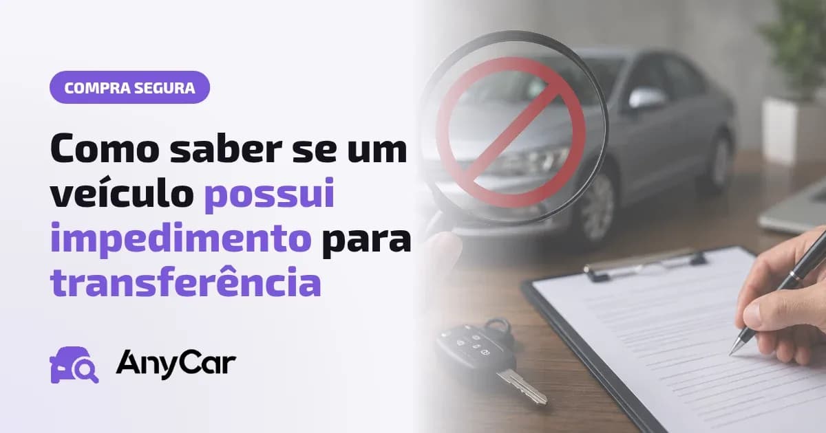 Como saber se um veículo possui impedimento para transferência