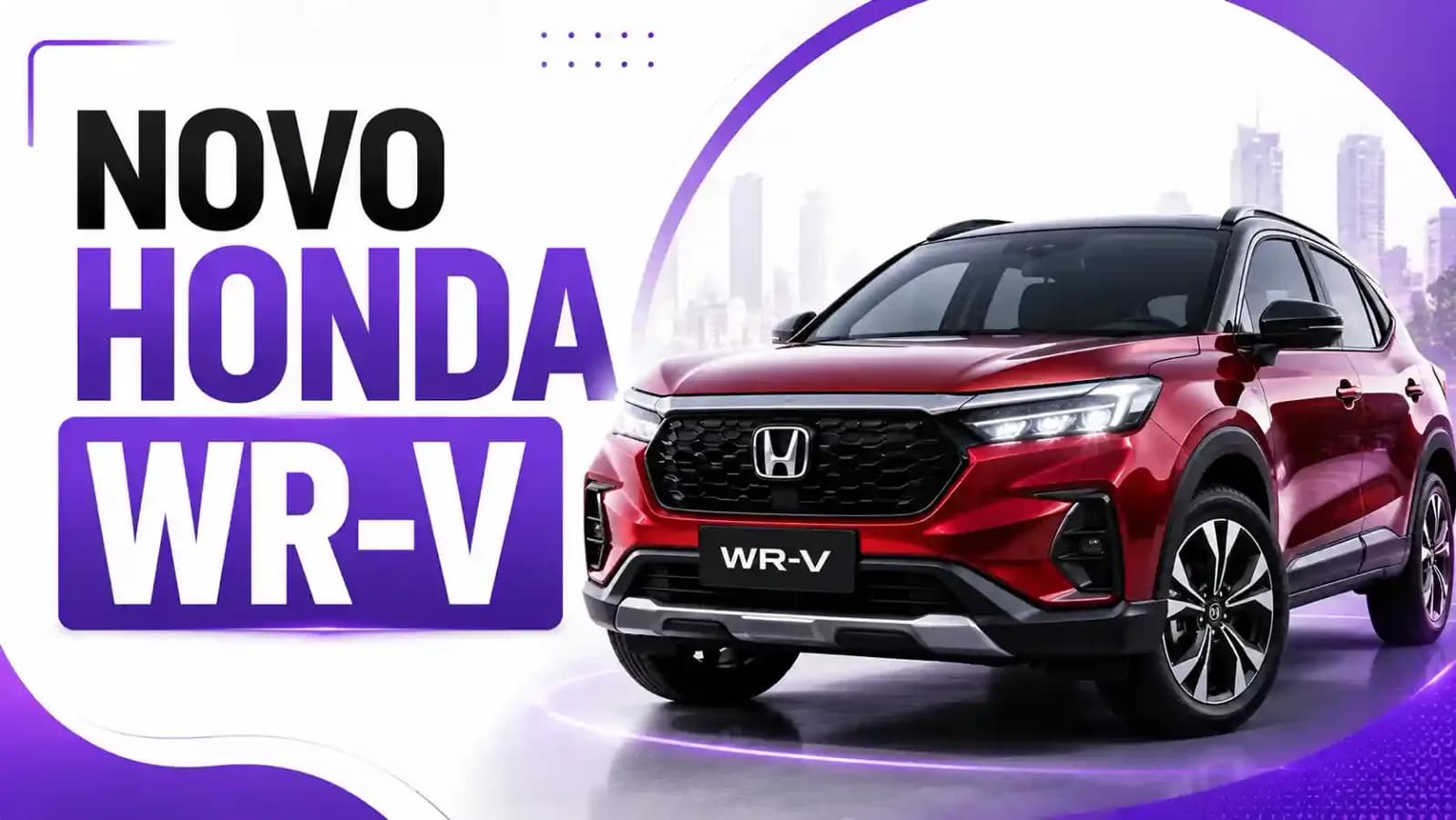 Novo Honda WR-V: Preço, Motor, Consumo e Tudo Sobre o Novo SUV