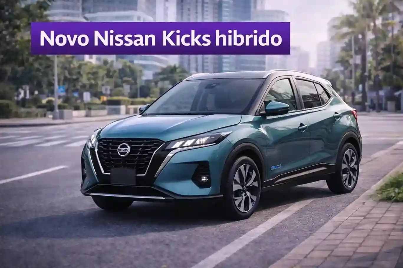 Novo Nissan Kicks híbrido 2026: consumo, preço e lançamento Brasil