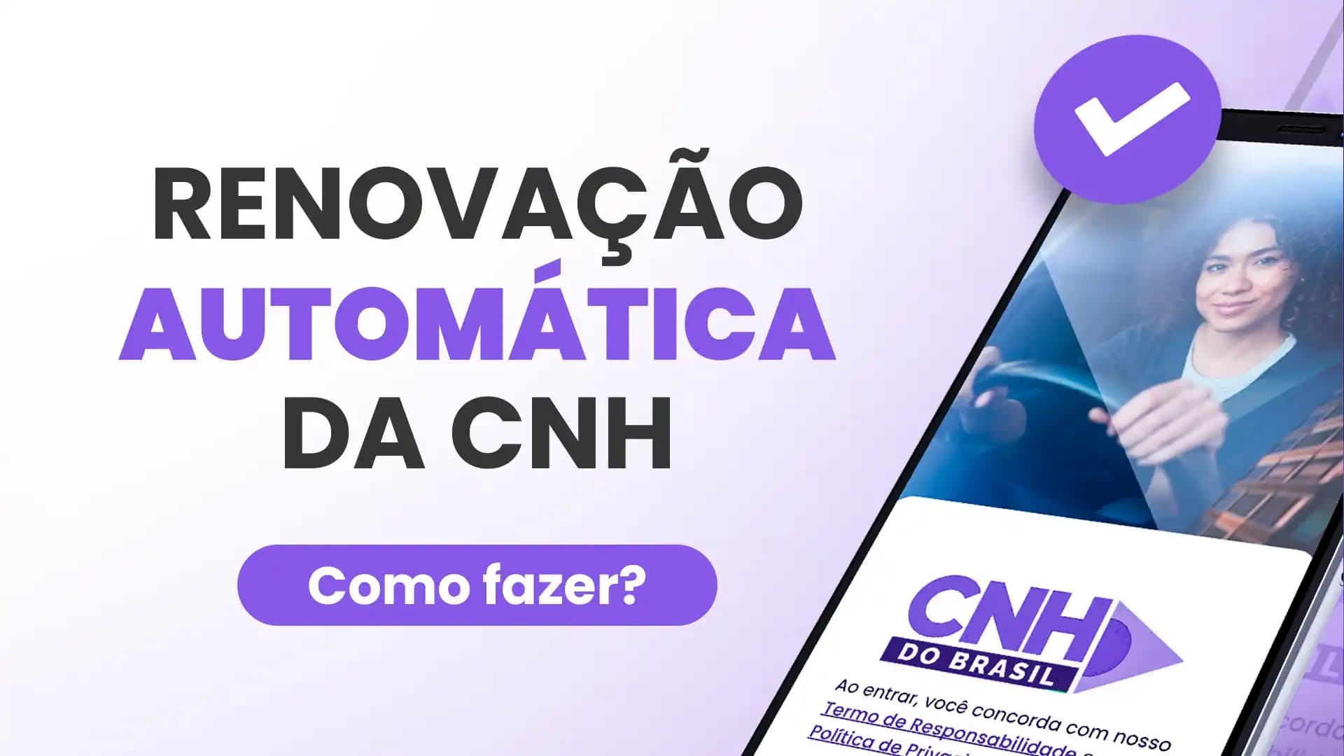 Como Obter a Renovação Automática da CNH? Guia Completo e Atualizado