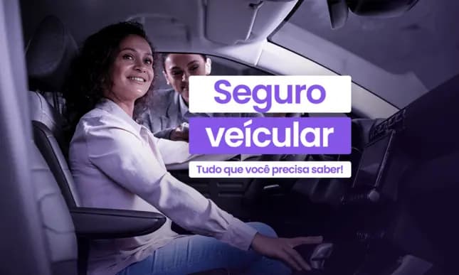 Seguro Veicular: Tudo o Que Você Precisa Saber Antes de Contratar